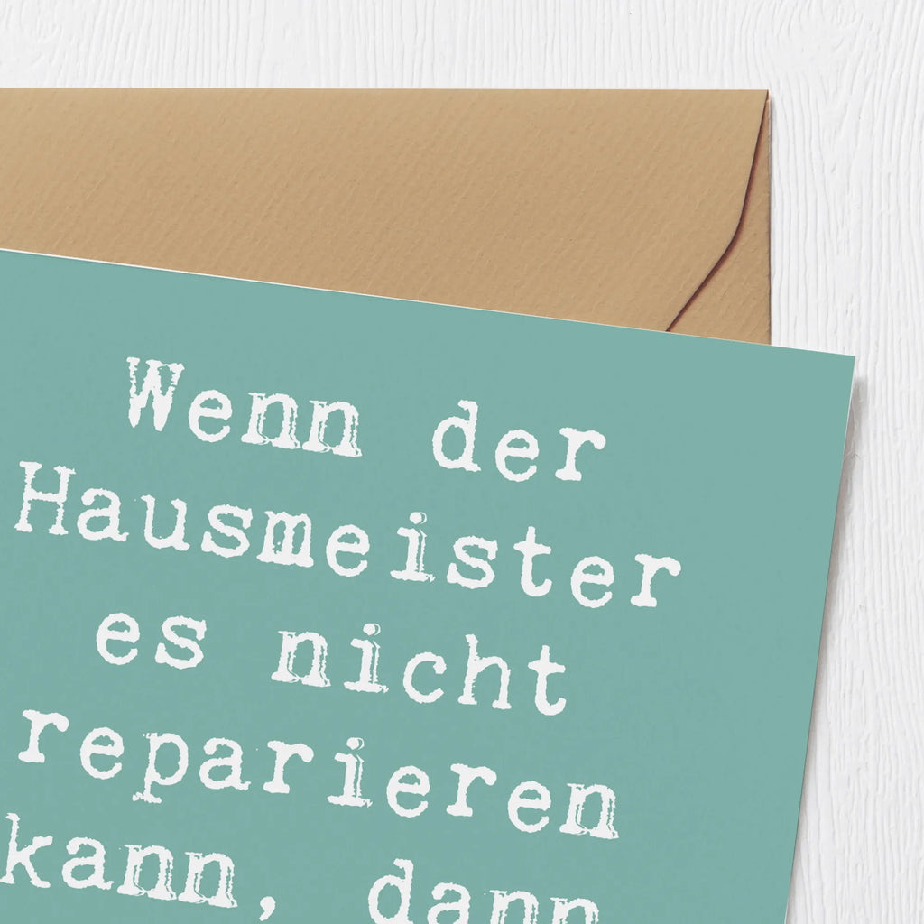 Deluxe Card Saying Wenn der Hausmeister es nicht reparieren kann, dann kann es keiner! Karte, Hochwertige Klappkarte, Grußkarte, Geburtstagskarte, Glückwunschkarte, Klappkarte, Einladungskarte, Hochwertige Grußkarte, Hochzeitskarte, Beruf, Ausbildung, Jubiläum, Abschied, Rente, Kollege, Kollegin, Geschenk, Schenken, Arbeitskollege, Mitarbeiter, Firma, Danke, Dankeschön