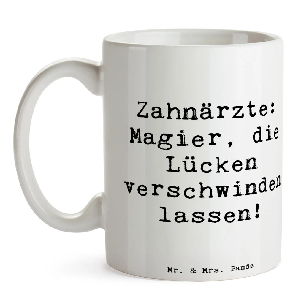 Mug Saying Zahnärzte: Magier, die Lücken verschwinden lassen! Geschenktasse, Tasse, Bürotasse, Tasse mit Motiven, Kaffeetasse, Teetasse, Keramiktasse, Tasse mit Zitaten, Porzellantasse, Beruf, Ausbildung, Jubiläum, Abschied, Rente, Kollege, Kollegin, Geschenk, Schenken, Arbeitskollege, Mitarbeiter, Firma, Danke, Dankeschön