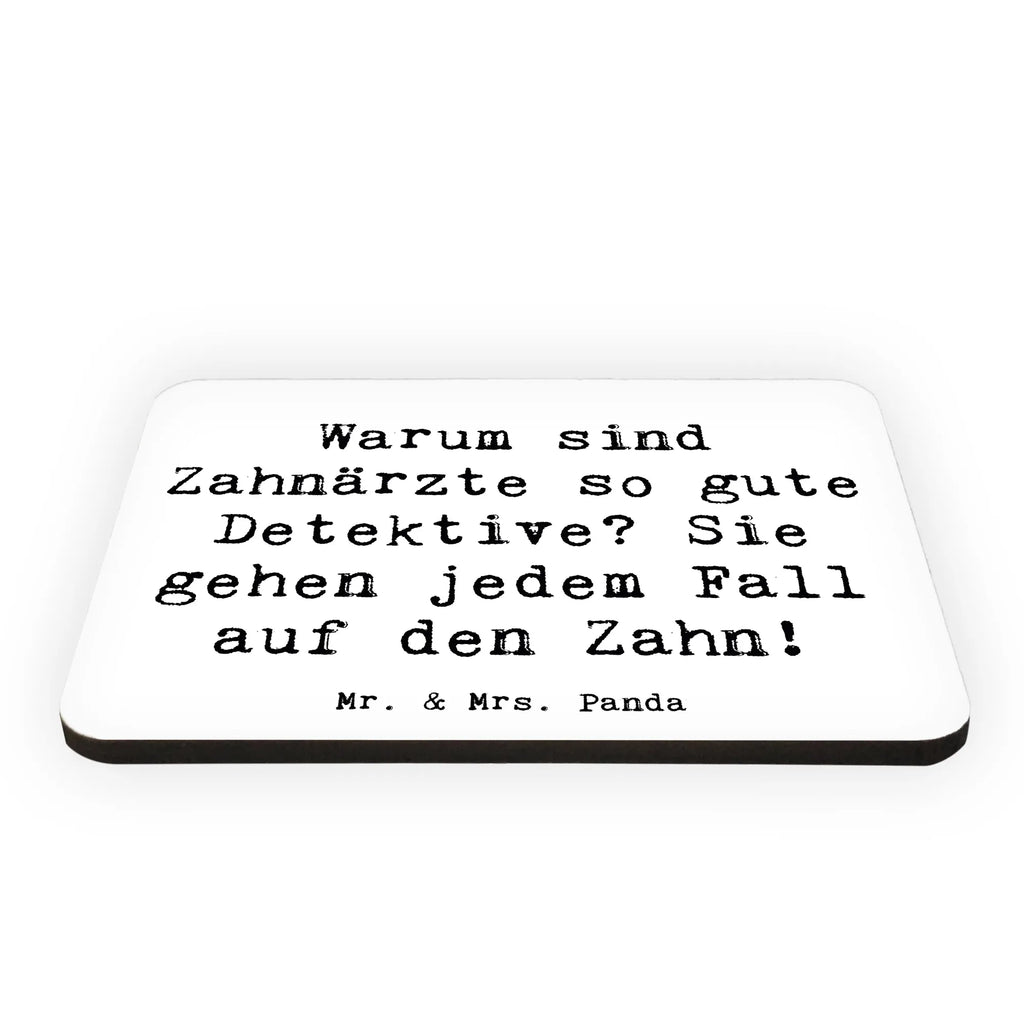 Magnet Spruch Zahnarzt Detektiv Dekomagnet, Souvenir Magnet, Kühlschrank Dekoration, Notiz Magnet, Pinnwandmagnet, Kühlschrankmagnet, Motivmagnete, Whiteboard Magnet, Beruf, Ausbildung, Jubiläum, Abschied, Rente, Kollege, Kollegin, Geschenk, Schenken, Arbeitskollege, Mitarbeiter, Firma, Danke, Dankeschön