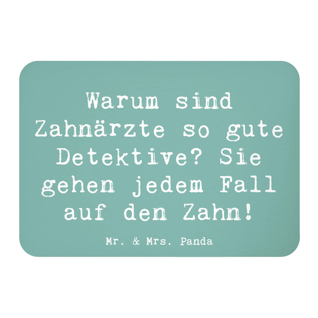 Magnet Spruch Zahnarzt Detektiv Dekomagnet, Souvenir Magnet, Kühlschrank Dekoration, Notiz Magnet, Pinnwandmagnet, Kühlschrankmagnet, Motivmagnete, Whiteboard Magnet, Beruf, Ausbildung, Jubiläum, Abschied, Rente, Kollege, Kollegin, Geschenk, Schenken, Arbeitskollege, Mitarbeiter, Firma, Danke, Dankeschön