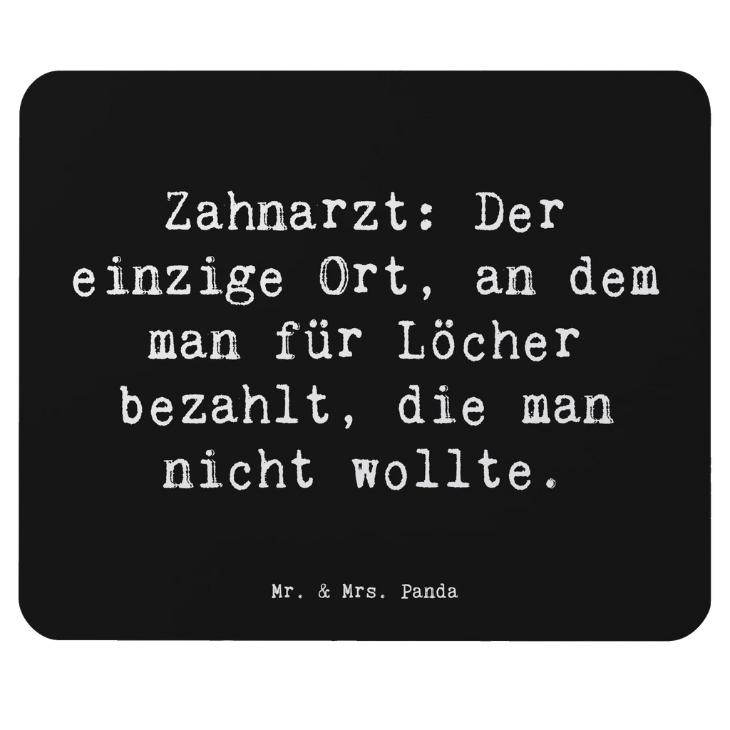Mouse mat Saying Zahnarzt: Der einzige Ort, an dem man für Löcher bezahlt, die man nicht wollte. Mauspad, PC Zubehör, Mousepad, Büroausstattung, Designer Mauspad, Mausunterlage, Arbeitszimmer, Computer zubehör, Mauspad Büro, Einzigartiges Mauspad, Beruf, Ausbildung, Jubiläum, Abschied, Rente, Kollege, Kollegin, Geschenk, Schenken, Arbeitskollege, Mitarbeiter, Firma, Danke, Dankeschön