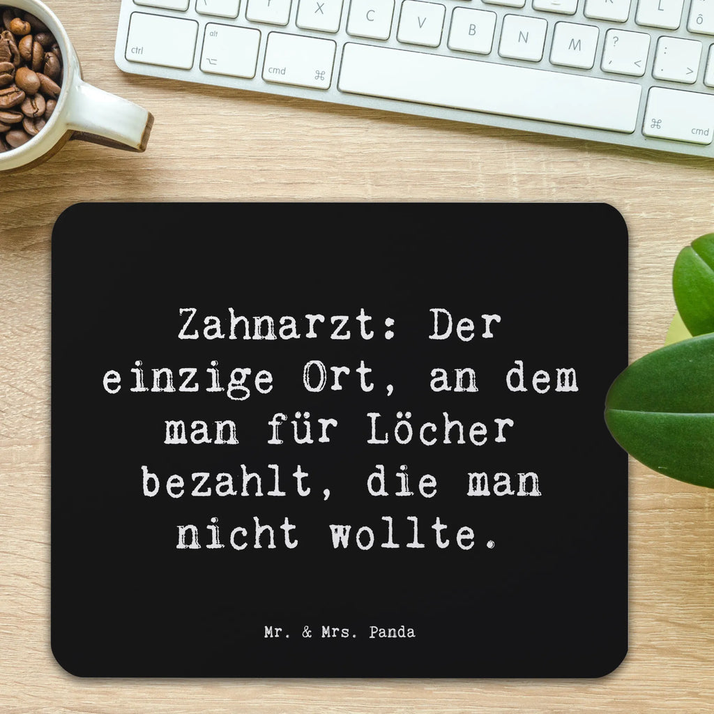 Mouse mat Saying Zahnarzt: Der einzige Ort, an dem man für Löcher bezahlt, die man nicht wollte. Mauspad, PC Zubehör, Mousepad, Büroausstattung, Designer Mauspad, Mausunterlage, Arbeitszimmer, Computer zubehör, Mauspad Büro, Einzigartiges Mauspad, Beruf, Ausbildung, Jubiläum, Abschied, Rente, Kollege, Kollegin, Geschenk, Schenken, Arbeitskollege, Mitarbeiter, Firma, Danke, Dankeschön