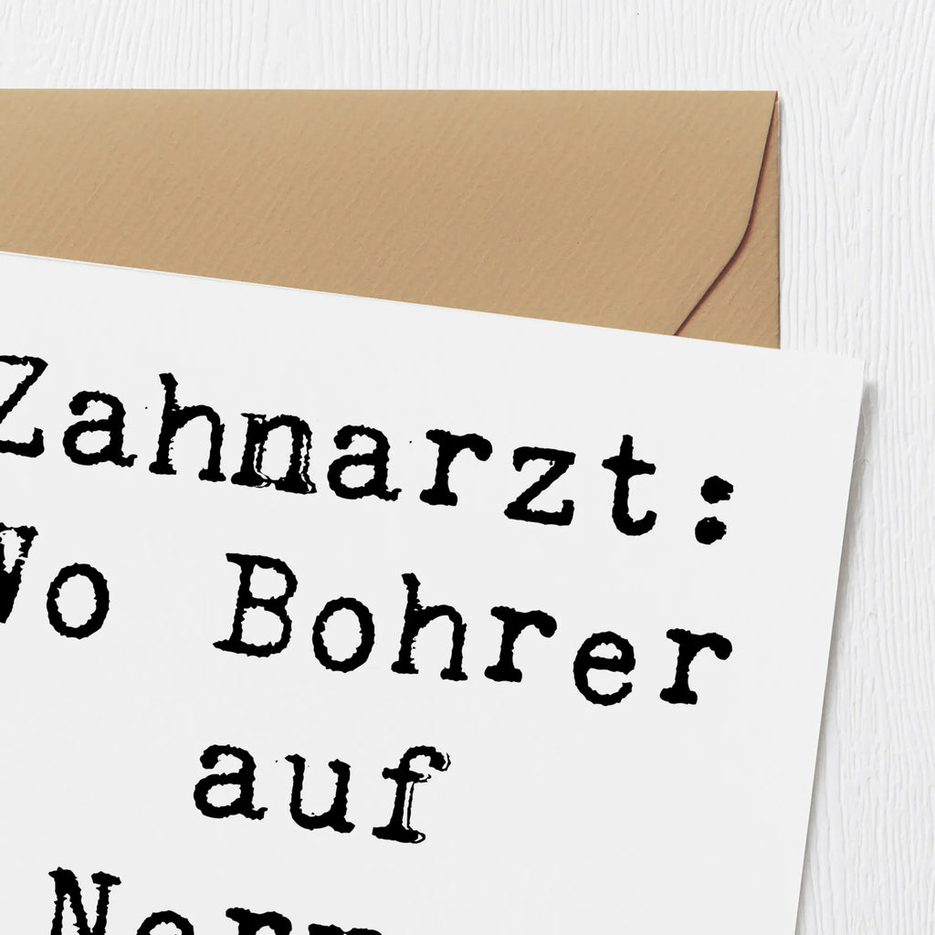 Deluxe Card Saying Zahnarzt: Wo Bohrer auf Nerven treffen! Klappkarte, Hochzeitskarte, Karte, Hochwertige Klappkarte, Einladungskarte, Hochwertige Grußkarte, Grußkarte, Glückwunschkarte, Geburtstagskarte, Beruf, Ausbildung, Jubiläum, Abschied, Rente, Kollege, Kollegin, Geschenk, Schenken, Arbeitskollege, Mitarbeiter, Firma, Danke, Dankeschön