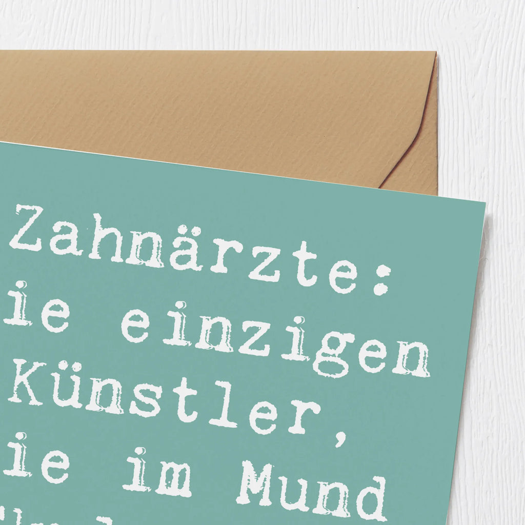 Deluxe Card Saying Zahnärzte: Die einzigen Künstler, die im Mund Skulpturen erschaffen! Karte, Hochwertige Grußkarte, Hochwertige Klappkarte, Grußkarte, Hochzeitskarte, Glückwunschkarte, Geburtstagskarte, Einladungskarte, Klappkarte, Beruf, Ausbildung, Jubiläum, Abschied, Rente, Kollege, Kollegin, Geschenk, Schenken, Arbeitskollege, Mitarbeiter, Firma, Danke, Dankeschön