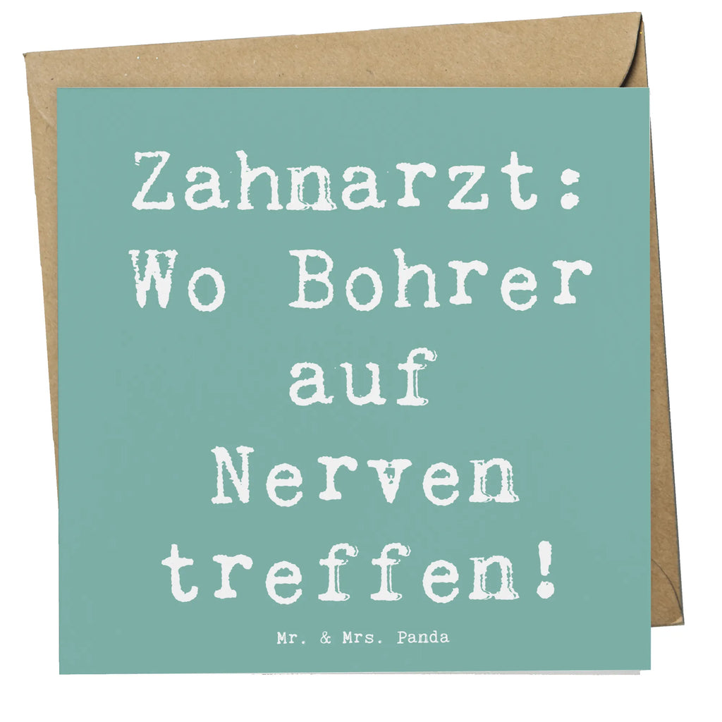 Deluxe Card Saying Zahnarzt: Wo Bohrer auf Nerven treffen! Klappkarte, Hochzeitskarte, Karte, Hochwertige Klappkarte, Einladungskarte, Hochwertige Grußkarte, Grußkarte, Glückwunschkarte, Geburtstagskarte, Beruf, Ausbildung, Jubiläum, Abschied, Rente, Kollege, Kollegin, Geschenk, Schenken, Arbeitskollege, Mitarbeiter, Firma, Danke, Dankeschön