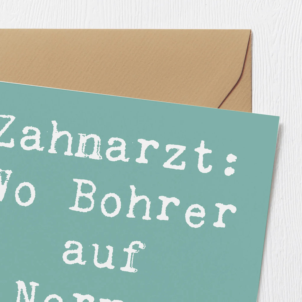 Deluxe Card Saying Zahnarzt: Wo Bohrer auf Nerven treffen! Klappkarte, Hochzeitskarte, Karte, Hochwertige Klappkarte, Einladungskarte, Hochwertige Grußkarte, Grußkarte, Glückwunschkarte, Geburtstagskarte, Beruf, Ausbildung, Jubiläum, Abschied, Rente, Kollege, Kollegin, Geschenk, Schenken, Arbeitskollege, Mitarbeiter, Firma, Danke, Dankeschön
