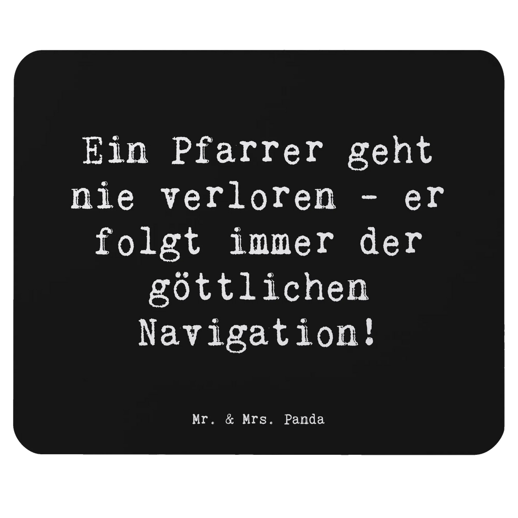 Mouse mat Saying Ein Pfarrer geht nie verloren - er folgt immer der göttlichen Navigation! Arbeitszimmer, Mauspad, PC Zubehör, Mausunterlage, Mauspad Büro, Einzigartiges Mauspad, Designer Mauspad, Computer zubehör, Büroausstattung, Mousepad, Beruf, Ausbildung, Jubiläum, Abschied, Rente, Kollege, Kollegin, Geschenk, Schenken, Arbeitskollege, Mitarbeiter, Firma, Danke, Dankeschön