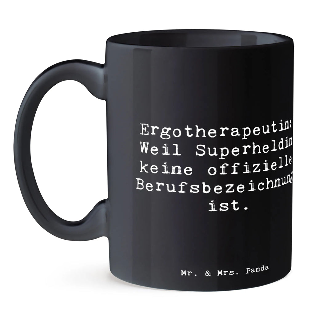 Mug Saying Ergotherapeutin: Weil Superheldin keine offizielle Berufsbezeichnung ist. Tasse mit Motiven, Teetasse, Bürotasse, Kaffeetasse, Porzellantasse, Tasse mit Zitaten, Geschenktasse, Tasse, Keramiktasse, Beruf, Ausbildung, Jubiläum, Abschied, Rente, Kollege, Kollegin, Geschenk, Schenken, Arbeitskollege, Mitarbeiter, Firma, Danke, Dankeschön