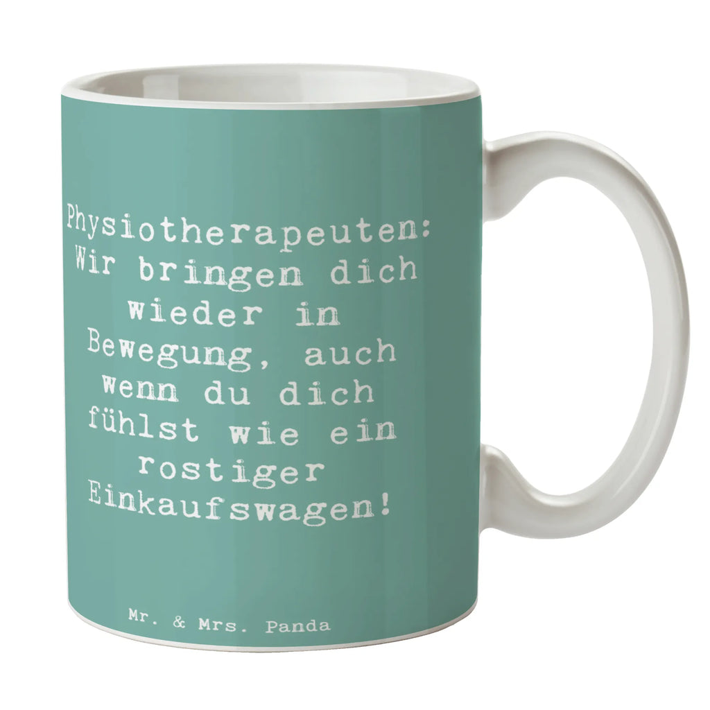 Mug Saying Physiotherapeuten: Wir bringen dich wieder in Bewegung, auch wenn du dich fühlst wie ein rostiger Einkaufswagen! Keramiktasse, Geschenktasse, Teetasse, Porzellantasse, Bürotasse, Tasse mit Motiven, Kaffeetasse, Tasse mit Zitaten, Tasse, Beruf, Ausbildung, Jubiläum, Abschied, Rente, Kollege, Kollegin, Geschenk, Schenken, Arbeitskollege, Mitarbeiter, Firma, Danke, Dankeschön