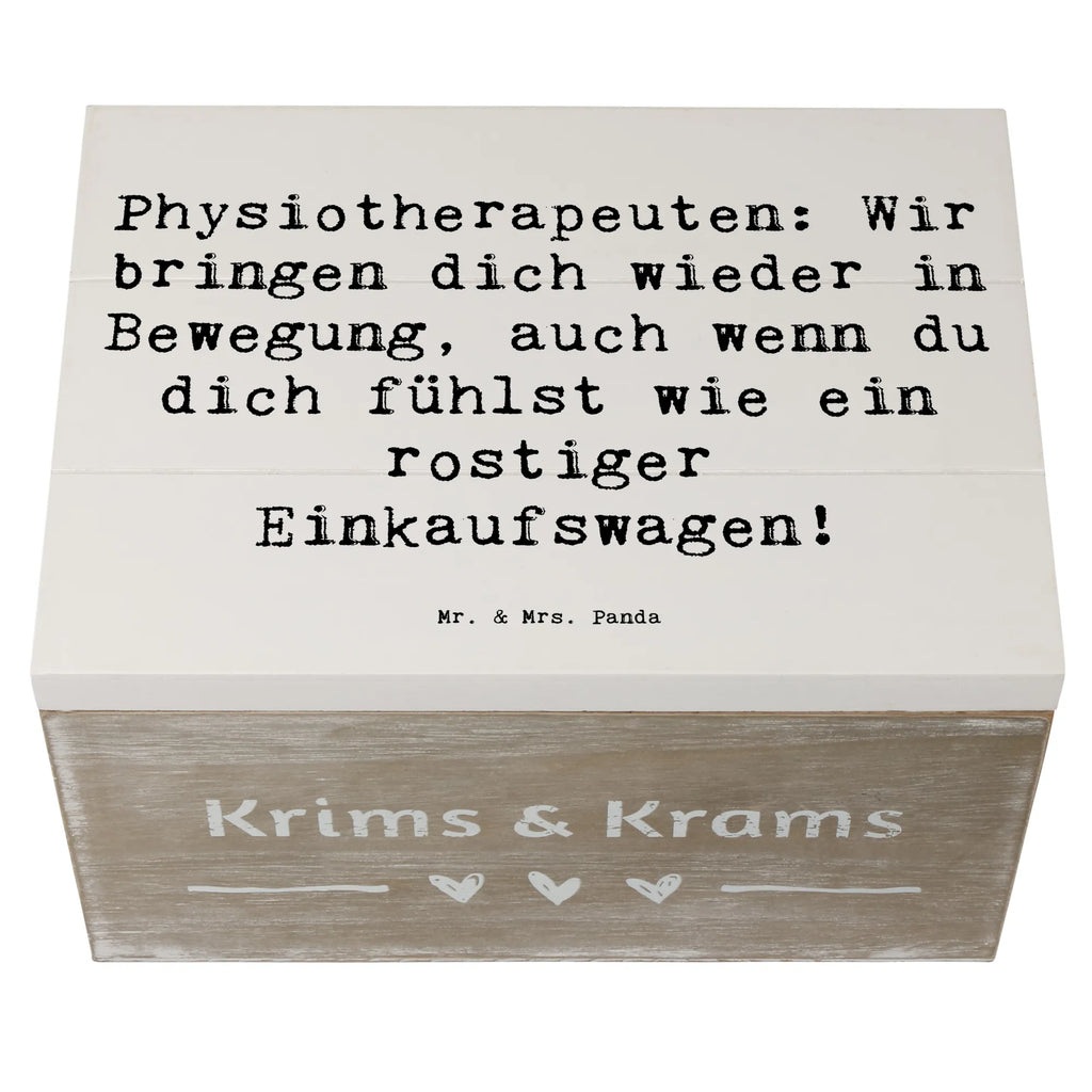 Wooden chest Saying Physiotherapeuten: Wir bringen dich wieder in Bewegung, auch wenn du dich fühlst wie ein rostiger Einkaufswagen! Erinnerungskiste, Holzkiste, Geschenkbox, Aufbewahrungsbox, Erinnerungsbox, Schatulle, Truhe, Kiste, Dekokiste, Schatzkiste, Geschenkdose, XXL, Beruf, Ausbildung, Jubiläum, Abschied, Rente, Kollege, Kollegin, Geschenk, Schenken, Arbeitskollege, Mitarbeiter, Firma, Danke, Dankeschön