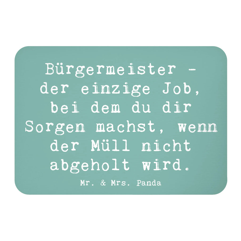 Magnet Spruch Bürgermeister Job Dekomagnet, Kühlschrank Dekoration, Souvenir Magnet, Motivmagnete, Pinnwandmagnet, Notiz Magnet, Kühlschrankmagnet, Whiteboard Magnet, Beruf, Ausbildung, Jubiläum, Abschied, Rente, Kollege, Kollegin, Geschenk, Schenken, Arbeitskollege, Mitarbeiter, Firma, Danke, Dankeschön