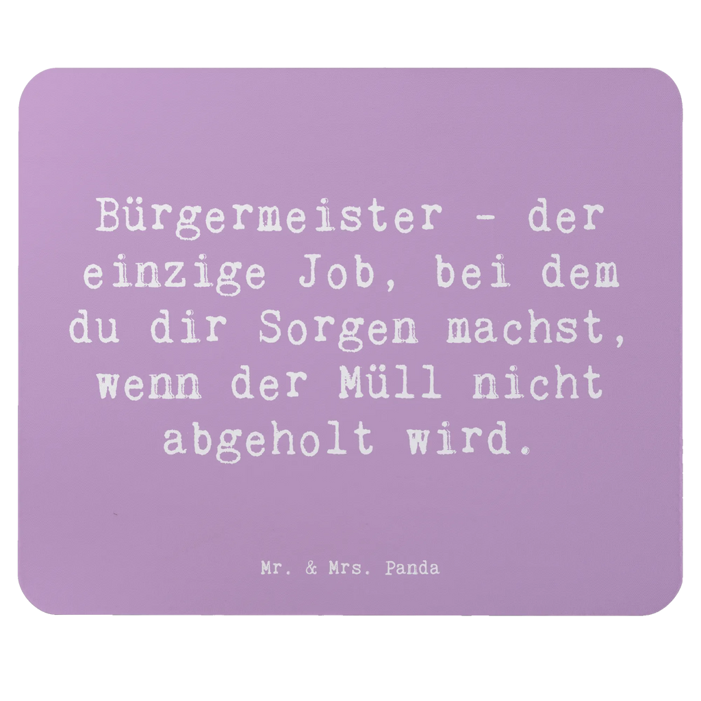 Mouse mat Saying Bürgermeister - der einzige Job, bei dem du dir Sorgen machst, wenn der Müll nicht abgeholt wird. Einzigartiges Mauspad, Büroausstattung, PC Zubehör, Mauspad Büro, Mausunterlage, Designer Mauspad, Mousepad, Computer zubehör, Mauspad, Arbeitszimmer, Beruf, Ausbildung, Jubiläum, Abschied, Rente, Kollege, Kollegin, Geschenk, Schenken, Arbeitskollege, Mitarbeiter, Firma, Danke, Dankeschön