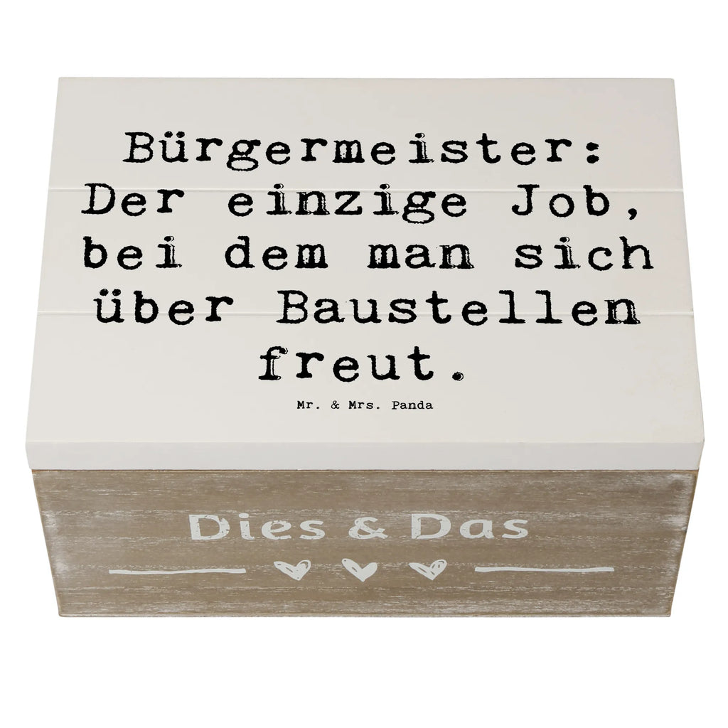 Wooden chest Saying Bürgermeister: Der einzige Job, bei dem man sich über Baustellen freut. Schatzkiste, Dekokiste, Erinnerungskiste, Holzkiste, XXL, Aufbewahrungsbox, Schatulle, Truhe, Geschenkbox, Erinnerungsbox, Geschenkdose, Kiste, Beruf, Ausbildung, Jubiläum, Abschied, Rente, Kollege, Kollegin, Geschenk, Schenken, Arbeitskollege, Mitarbeiter, Firma, Danke, Dankeschön