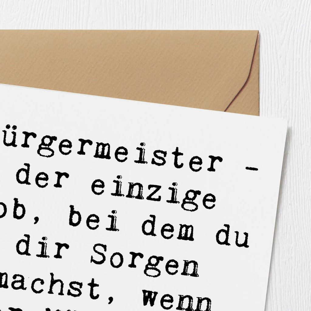 Deluxe Card Saying Bürgermeister - der einzige Job, bei dem du dir Sorgen machst, wenn der Müll nicht abgeholt wird. Hochwertige Grußkarte, Klappkarte, Karte, Hochzeitskarte, Hochwertige Klappkarte, Einladungskarte, Geburtstagskarte, Glückwunschkarte, Grußkarte, Beruf, Ausbildung, Jubiläum, Abschied, Rente, Kollege, Kollegin, Geschenk, Schenken, Arbeitskollege, Mitarbeiter, Firma, Danke, Dankeschön