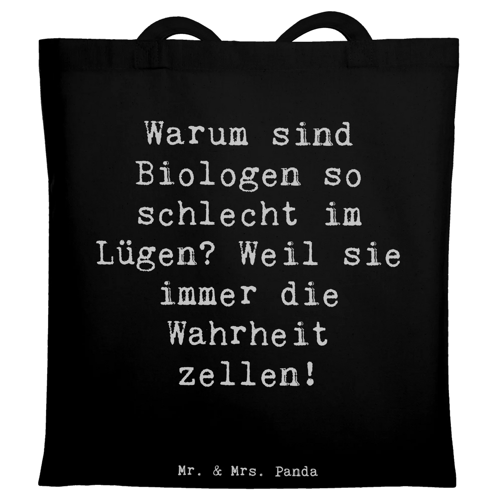 Tote bag Saying Warum sind Biologen so schlecht im Lügen? Weil sie immer die Wahrheit zellen! Beuteltasche, Beutel, Einkaufstasche, Jutebeutel, Stoffbeutel, Tasche, Shopper, Umhängetasche, Strandtasche, Schultertasche, Stofftasche, Tragetasche, Badetasche, Jutetasche, Einkaufstüte, Laptoptasche, Beruf, Ausbildung, Jubiläum, Abschied, Rente, Kollege, Kollegin, Geschenk, Schenken, Arbeitskollege, Mitarbeiter, Firma, Danke, Dankeschön
