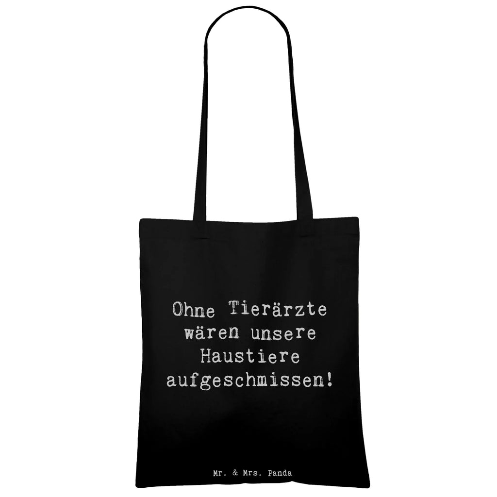 Tote bag Saying Ohne Tierärzte wären unsere Haustiere aufgeschmissen! Jutetasche, Badetasche, Beuteltasche, Einkaufstüte, Stoffbeutel, Umhängetasche, Jutebeutel, Schultertasche, Shopper, Tragetasche, Laptoptasche, Tasche, Strandtasche, Stofftasche, Beutel, Einkaufstasche, Beruf, Ausbildung, Jubiläum, Abschied, Rente, Kollege, Kollegin, Geschenk, Schenken, Arbeitskollege, Mitarbeiter, Firma, Danke, Dankeschön