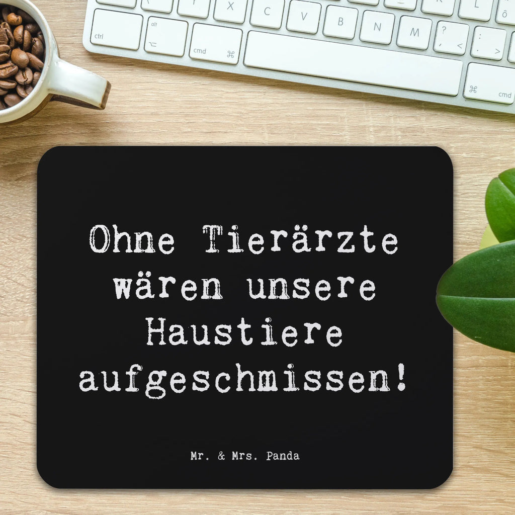 Mouse mat Saying Ohne Tierärzte wären unsere Haustiere aufgeschmissen! Arbeitszimmer, Mausunterlage, Computer zubehör, Mauspad Büro, Mauspad, Designer Mauspad, PC Zubehör, Einzigartiges Mauspad, Büroausstattung, Mousepad, Beruf, Ausbildung, Jubiläum, Abschied, Rente, Kollege, Kollegin, Geschenk, Schenken, Arbeitskollege, Mitarbeiter, Firma, Danke, Dankeschön