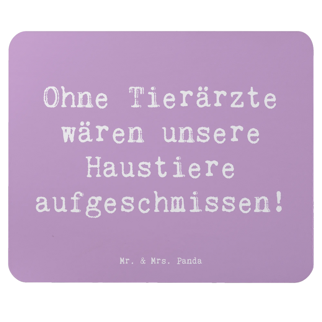 Mouse mat Saying Ohne Tierärzte wären unsere Haustiere aufgeschmissen! Arbeitszimmer, Mausunterlage, Computer zubehör, Mauspad Büro, Mauspad, Designer Mauspad, PC Zubehör, Einzigartiges Mauspad, Büroausstattung, Mousepad, Beruf, Ausbildung, Jubiläum, Abschied, Rente, Kollege, Kollegin, Geschenk, Schenken, Arbeitskollege, Mitarbeiter, Firma, Danke, Dankeschön