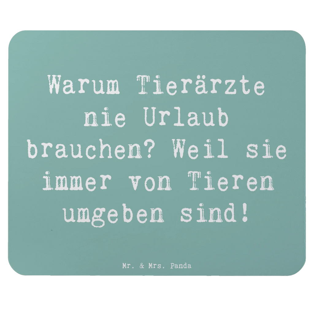 Mouse mat Saying Warum Tierärzte nie Urlaub brauchen? Weil sie immer von Tieren umgeben sind! Mousepad, Mauspad Büro, Arbeitszimmer, Einzigartiges Mauspad, PC Zubehör, Designer Mauspad, Büroausstattung, Computer zubehör, Mausunterlage, Mauspad, Beruf, Ausbildung, Jubiläum, Abschied, Rente, Kollege, Kollegin, Geschenk, Schenken, Arbeitskollege, Mitarbeiter, Firma, Danke, Dankeschön