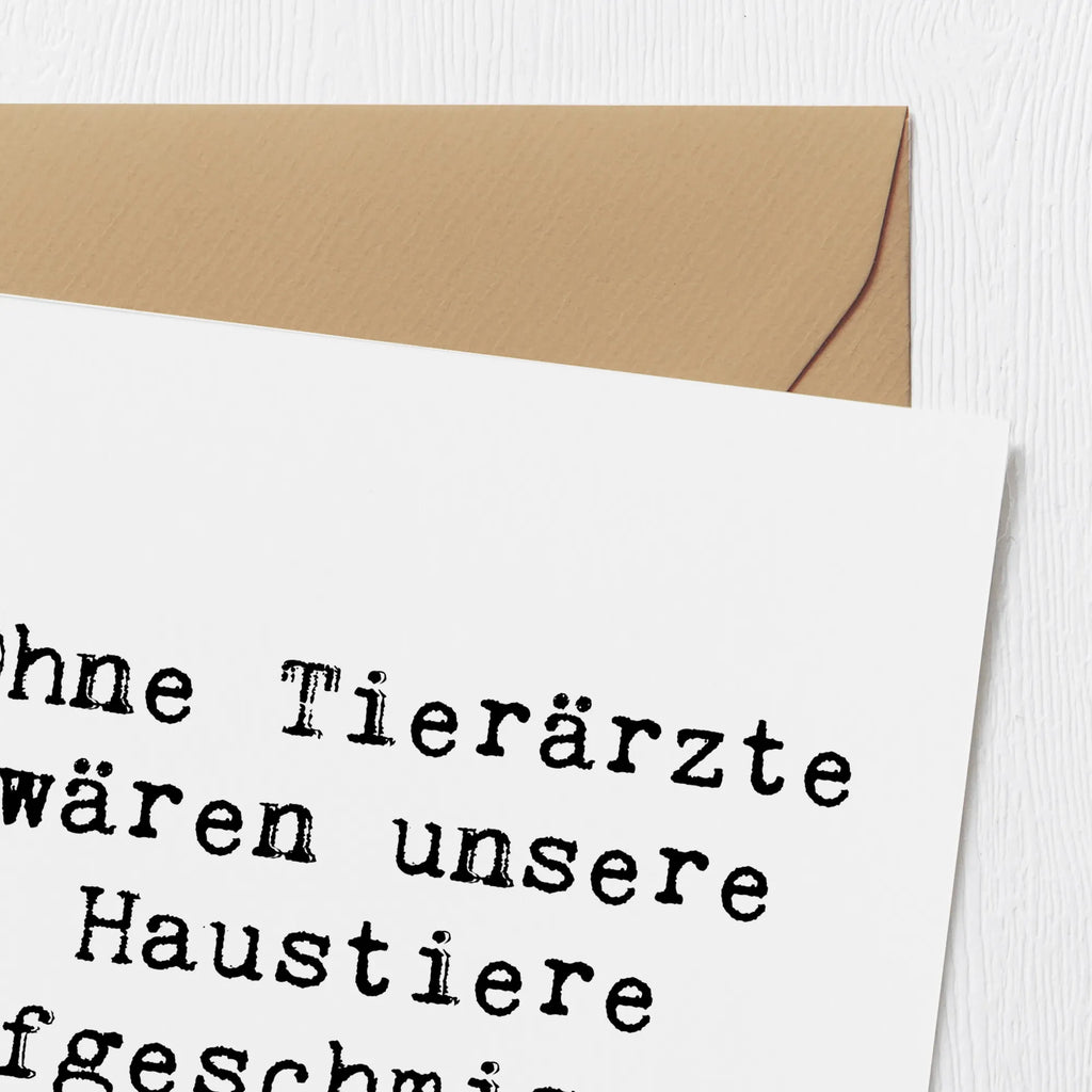 Deluxe Card Saying Ohne Tierärzte wären unsere Haustiere aufgeschmissen! Karte, Hochwertige Klappkarte, Grußkarte, Hochwertige Grußkarte, Einladungskarte, Glückwunschkarte, Hochzeitskarte, Klappkarte, Geburtstagskarte, Beruf, Ausbildung, Jubiläum, Abschied, Rente, Kollege, Kollegin, Geschenk, Schenken, Arbeitskollege, Mitarbeiter, Firma, Danke, Dankeschön
