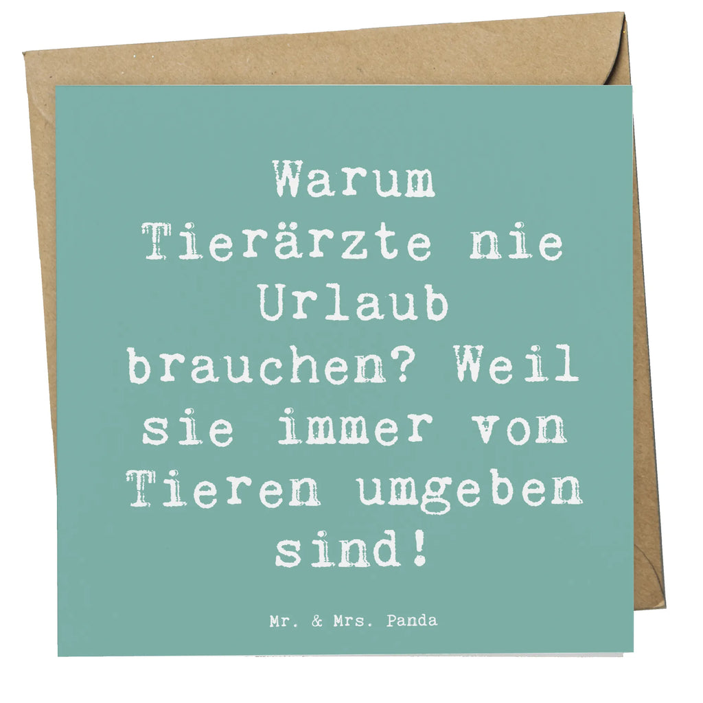 Deluxe Card Saying Warum Tierärzte nie Urlaub brauchen? Weil sie immer von Tieren umgeben sind! Hochzeitskarte, Glückwunschkarte, Klappkarte, Grußkarte, Geburtstagskarte, Hochwertige Grußkarte, Einladungskarte, Karte, Hochwertige Klappkarte, Beruf, Ausbildung, Jubiläum, Abschied, Rente, Kollege, Kollegin, Geschenk, Schenken, Arbeitskollege, Mitarbeiter, Firma, Danke, Dankeschön