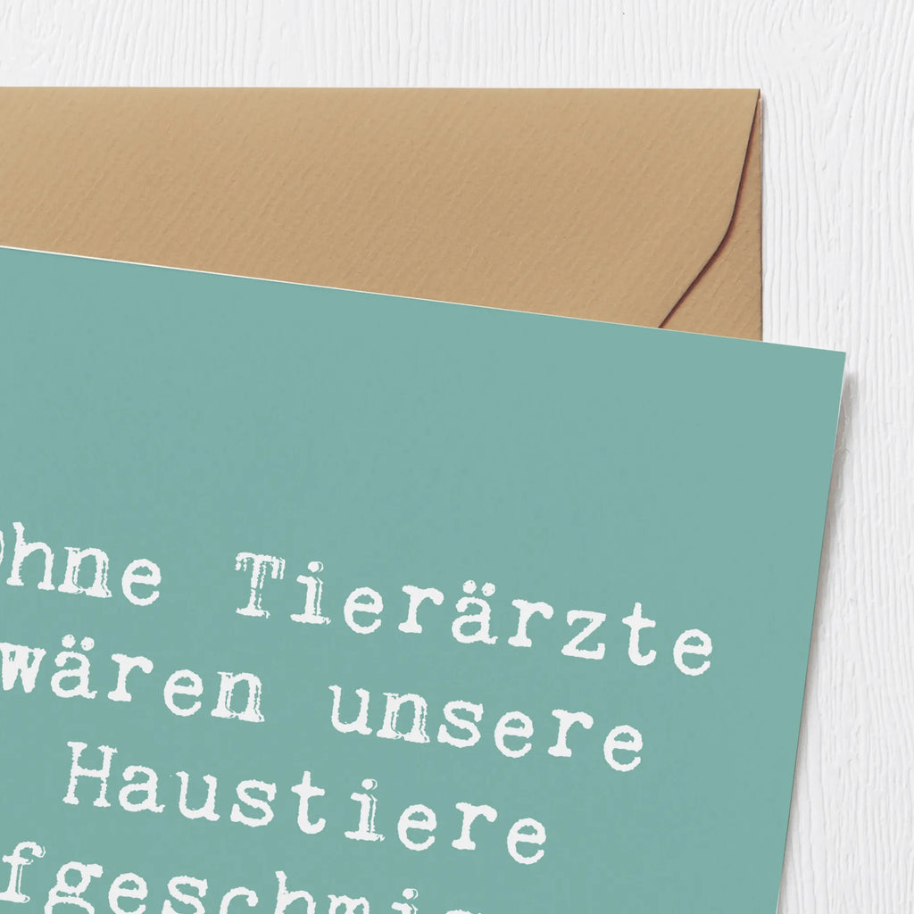 Deluxe Card Saying Ohne Tierärzte wären unsere Haustiere aufgeschmissen! Karte, Hochwertige Klappkarte, Grußkarte, Hochwertige Grußkarte, Einladungskarte, Glückwunschkarte, Hochzeitskarte, Klappkarte, Geburtstagskarte, Beruf, Ausbildung, Jubiläum, Abschied, Rente, Kollege, Kollegin, Geschenk, Schenken, Arbeitskollege, Mitarbeiter, Firma, Danke, Dankeschön