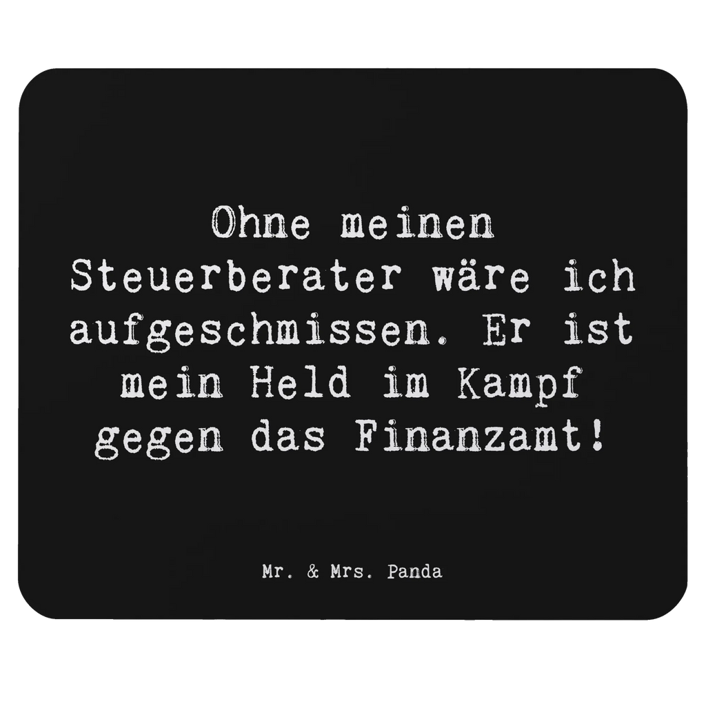 Mouse mat Saying Ohne meinen Steuerberater wäre ich aufgeschmissen. Er ist mein Held im Kampf gegen das Finanzamt! Mausunterlage, Mauspad, Einzigartiges Mauspad, Mauspad Büro, Büroausstattung, PC Zubehör, Designer Mauspad, Arbeitszimmer, Computer zubehör, Mousepad, Beruf, Ausbildung, Jubiläum, Abschied, Rente, Kollege, Kollegin, Geschenk, Schenken, Arbeitskollege, Mitarbeiter, Firma, Danke, Dankeschön