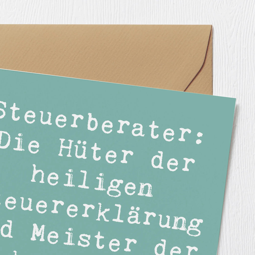 Deluxe Card Saying Steuerberater: Die Hüter der heiligen Steuererklärung und Meister der kreativen Abschreibungen. Karte, Klappkarte, Geburtstagskarte, Grußkarte, Einladungskarte, Hochwertige Klappkarte, Glückwunschkarte, Hochzeitskarte, Hochwertige Grußkarte, Beruf, Ausbildung, Jubiläum, Abschied, Rente, Kollege, Kollegin, Geschenk, Schenken, Arbeitskollege, Mitarbeiter, Firma, Danke, Dankeschön