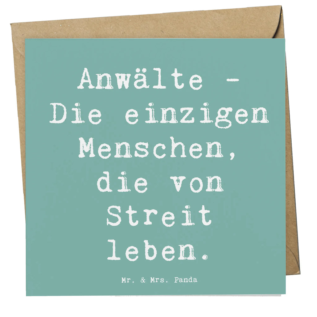Deluxe Card Saying Anwälte - Die einzigen Menschen, die von Streit leben. Hochwertige Klappkarte, Glückwunschkarte, Geburtstagskarte, Karte, Klappkarte, Einladungskarte, Hochzeitskarte, Hochwertige Grußkarte, Grußkarte, Beruf, Ausbildung, Jubiläum, Abschied, Rente, Kollege, Kollegin, Geschenk, Schenken, Arbeitskollege, Mitarbeiter, Firma, Danke, Dankeschön