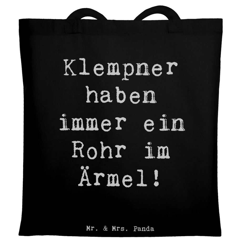 Tote bag Saying Klempner haben immer ein Rohr im Ärmel! Jutebeutel, Badetasche, Jutetasche, Shopper, Umhängetasche, Stoffbeutel, Beutel, Strandtasche, Einkaufstasche, Stofftasche, Tragetasche, Tasche, Schultertasche, Einkaufstüte, Laptoptasche, Beuteltasche, Beruf, Ausbildung, Jubiläum, Abschied, Rente, Kollege, Kollegin, Geschenk, Schenken, Arbeitskollege, Mitarbeiter, Firma, Danke, Dankeschön