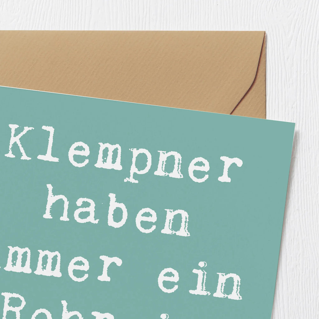 Deluxe Card Saying Klempner haben immer ein Rohr im Ärmel! Hochzeitskarte, Geburtstagskarte, Einladungskarte, Karte, Glückwunschkarte, Klappkarte, Hochwertige Klappkarte, Hochwertige Grußkarte, Grußkarte, Beruf, Ausbildung, Jubiläum, Abschied, Rente, Kollege, Kollegin, Geschenk, Schenken, Arbeitskollege, Mitarbeiter, Firma, Danke, Dankeschön