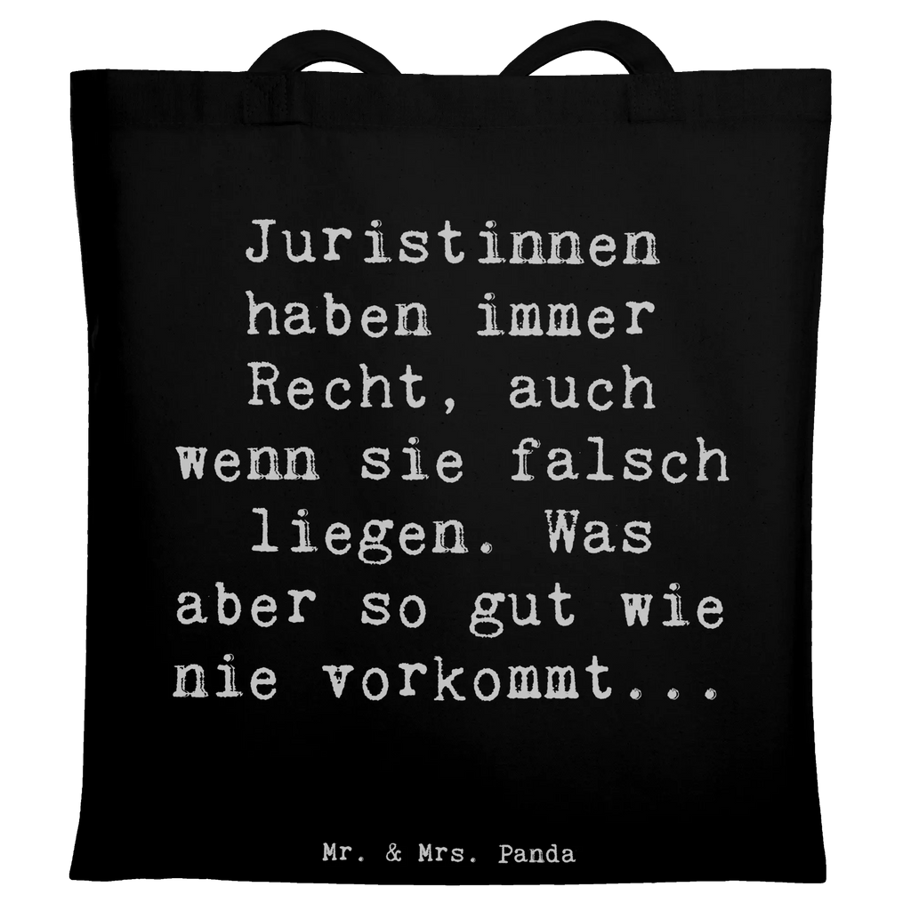 Tote bag Saying Juristinnen haben immer Recht, auch wenn sie falsch liegen. Was aber so gut wie nie vorkommt... Einkaufstüte, Badetasche, Jutetasche, Einkaufstasche, Strandtasche, Jutebeutel, Stofftasche, Umhängetasche, Beuteltasche, Schultertasche, Tragetasche, Tasche, Beutel, Stoffbeutel, Laptoptasche, Shopper, Beruf, Ausbildung, Jubiläum, Abschied, Rente, Kollege, Kollegin, Geschenk, Schenken, Arbeitskollege, Mitarbeiter, Firma, Danke, Dankeschön