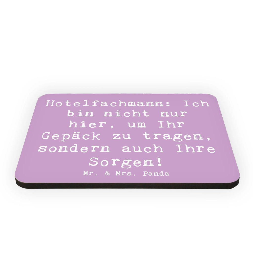 Magnet Spruch Hotelfachmann: Ich bin nicht nur hier, um Ihr Gepäck zu tragen, sondern auch Ihre Sorgen! Souvenir Magnet, Pinnwandmagnet, Kühlschrankmagnet, Kühlschrank Dekoration, Whiteboard Magnet, Motivmagnete, Dekomagnet, Notiz Magnet, Beruf, Ausbildung, Jubiläum, Abschied, Rente, Kollege, Kollegin, Geschenk, Schenken, Arbeitskollege, Mitarbeiter, Firma, Danke, Dankeschön