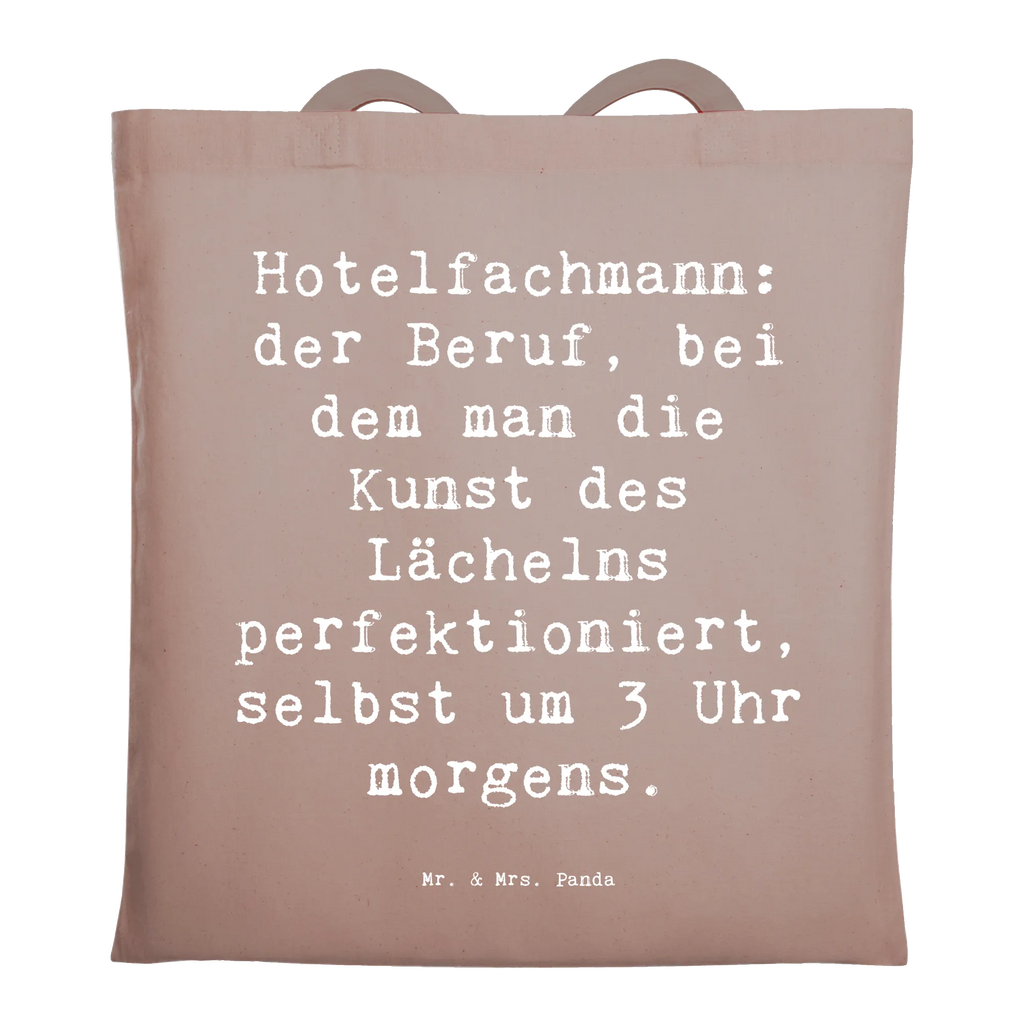 Tote bag Saying Hotelfachmann: der Beruf, bei dem man die Kunst des Lächelns perfektioniert, selbst um 3 Uhr morgens. Beuteltasche, Beutel, Einkaufstasche, Jutebeutel, Stoffbeutel, Tasche, Shopper, Umhängetasche, Strandtasche, Schultertasche, Stofftasche, Tragetasche, Badetasche, Jutetasche, Einkaufstüte, Laptoptasche, Beruf, Ausbildung, Jubiläum, Abschied, Rente, Kollege, Kollegin, Geschenk, Schenken, Arbeitskollege, Mitarbeiter, Firma, Danke, Dankeschön