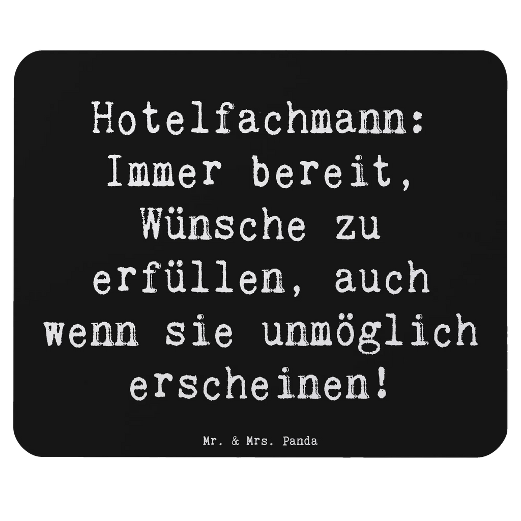 Mouse mat Saying Hotelfachmann: Immer bereit, Wünsche zu erfüllen, auch wenn sie unmöglich erscheinen! Arbeitszimmer, Mausunterlage, PC Zubehör, Computer zubehör, Mousepad, Einzigartiges Mauspad, Designer Mauspad, Mauspad Büro, Mauspad, Büroausstattung, Beruf, Ausbildung, Jubiläum, Abschied, Rente, Kollege, Kollegin, Geschenk, Schenken, Arbeitskollege, Mitarbeiter, Firma, Danke, Dankeschön