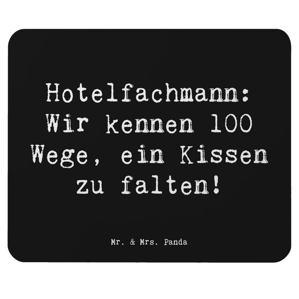 Mouse mat Saying Hotelfachmann: Wir kennen 100 Wege, ein Kissen zu falten! Computer zubehör, Büroausstattung, Einzigartiges Mauspad, PC Zubehör, Mauspad Büro, Mauspad, Arbeitszimmer, Mousepad, Mausunterlage, Designer Mauspad, Beruf, Ausbildung, Jubiläum, Abschied, Rente, Kollege, Kollegin, Geschenk, Schenken, Arbeitskollege, Mitarbeiter, Firma, Danke, Dankeschön