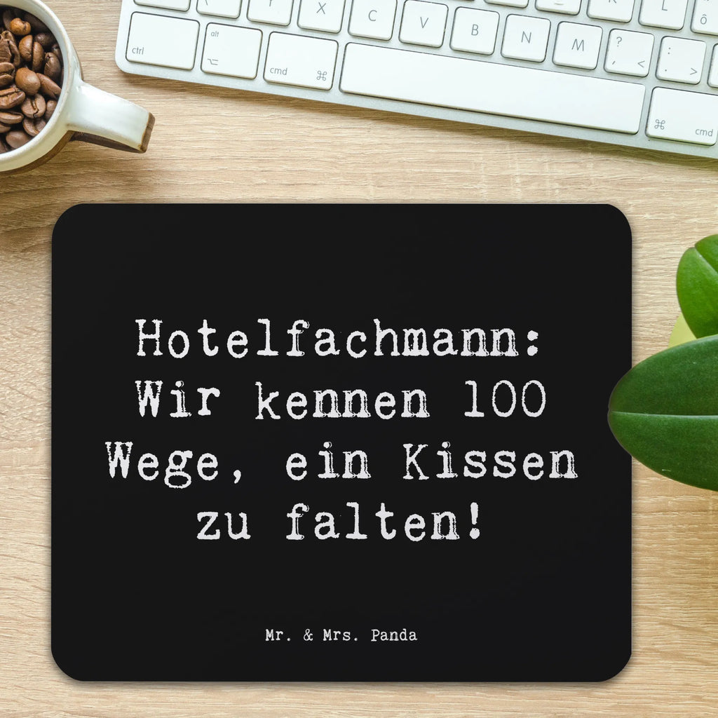 Mouse mat Saying Hotelfachmann: Wir kennen 100 Wege, ein Kissen zu falten! Computer zubehör, Büroausstattung, Einzigartiges Mauspad, PC Zubehör, Mauspad Büro, Mauspad, Arbeitszimmer, Mousepad, Mausunterlage, Designer Mauspad, Beruf, Ausbildung, Jubiläum, Abschied, Rente, Kollege, Kollegin, Geschenk, Schenken, Arbeitskollege, Mitarbeiter, Firma, Danke, Dankeschön