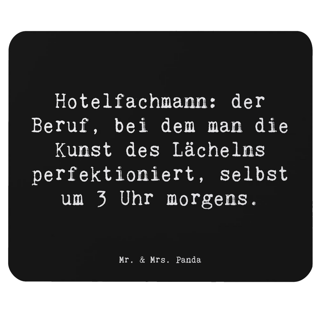 Mouse mat Saying Hotelfachmann: der Beruf, bei dem man die Kunst des Lächelns perfektioniert, selbst um 3 Uhr morgens. Computer zubehör, Mauspad, Einzigartiges Mauspad, Büroausstattung, Mauspad Büro, Mausunterlage, Mousepad, PC Zubehör, Arbeitszimmer, Designer Mauspad, Beruf, Ausbildung, Jubiläum, Abschied, Rente, Kollege, Kollegin, Geschenk, Schenken, Arbeitskollege, Mitarbeiter, Firma, Danke, Dankeschön