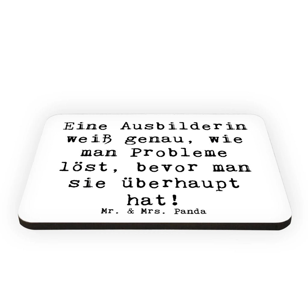 Magnet Spruch Eine Ausbilderin weiß genau, wie man Probleme löst, bevor man sie überhaupt hat! Pinnwandmagnet, Kühlschrank Dekoration, Souvenir Magnet, Dekomagnet, Motivmagnete, Whiteboard Magnet, Kühlschrankmagnet, Notiz Magnet, Beruf, Ausbildung, Jubiläum, Abschied, Rente, Kollege, Kollegin, Geschenk, Schenken, Arbeitskollege, Mitarbeiter, Firma, Danke, Dankeschön