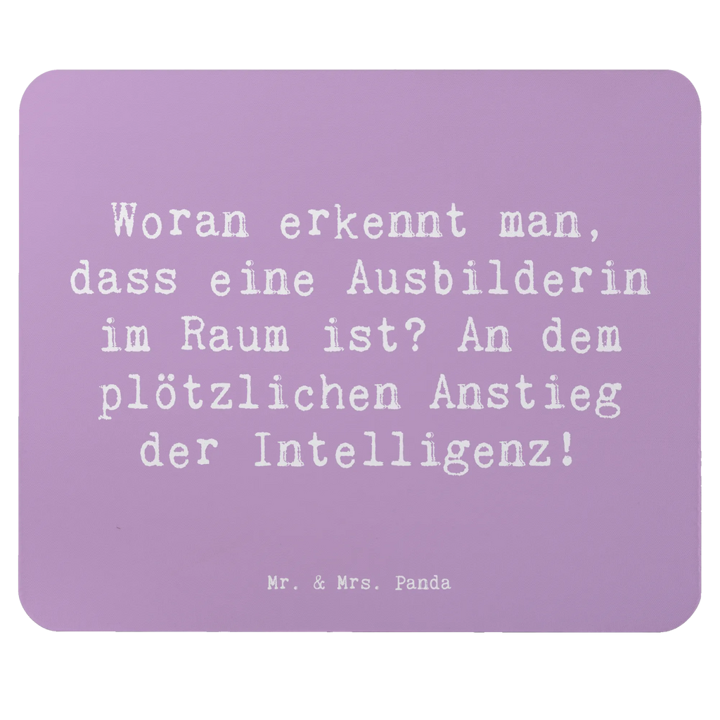 Mauspad Spruch Woran erkennt man, dass eine Ausbilderin im Raum ist? An dem plötzlichen Anstieg der Intelligenz! Arbeitszimmer, Mausunterlage, Mauspad Büro, Einzigartiges Mauspad, Designer Mauspad, Büroausstattung, PC Zubehör, Mauspad, Mousepad, Computer zubehör, Beruf, Ausbildung, Jubiläum, Abschied, Rente, Kollege, Kollegin, Geschenk, Schenken, Arbeitskollege, Mitarbeiter, Firma, Danke, Dankeschön