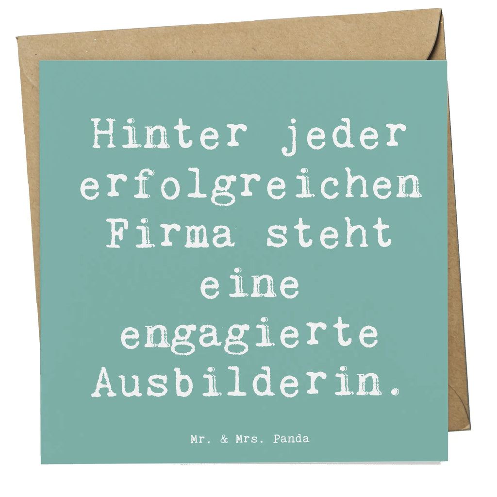 Deluxe Card Saying Hinter jeder erfolgreichen Firma steht eine engagierte Ausbilderin. Grußkarte, Einladungskarte, Klappkarte, Hochwertige Grußkarte, Karte, Glückwunschkarte, Hochzeitskarte, Hochwertige Klappkarte, Geburtstagskarte, Beruf, Ausbildung, Jubiläum, Abschied, Rente, Kollege, Kollegin, Geschenk, Schenken, Arbeitskollege, Mitarbeiter, Firma, Danke, Dankeschön