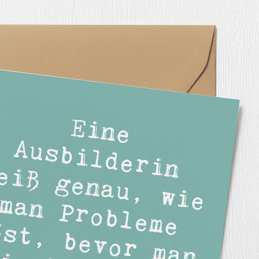 Deluxe Card Saying Eine Ausbilderin weiß genau, wie man Probleme löst, bevor man sie überhaupt hat! Glückwunschkarte, Klappkarte, Karte, Hochzeitskarte, Hochwertige Grußkarte, Hochwertige Klappkarte, Geburtstagskarte, Einladungskarte, Grußkarte, Beruf, Ausbildung, Jubiläum, Abschied, Rente, Kollege, Kollegin, Geschenk, Schenken, Arbeitskollege, Mitarbeiter, Firma, Danke, Dankeschön