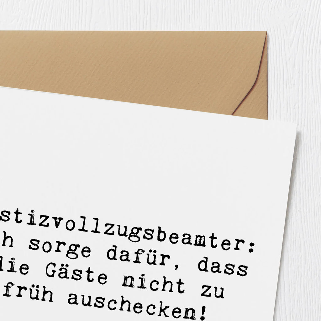 Deluxe Karte Spruch Justizvollzugsbeamter: Ich sorge dafür, dass die Gäste nicht zu früh auschecken! Karte, Geburtstagskarte, Grußkarte, Glückwunschkarte, Hochwertige Klappkarte, Einladungskarte, Hochzeitskarte, Hochwertige Grußkarte, Klappkarte, Beruf, Ausbildung, Jubiläum, Abschied, Rente, Kollege, Kollegin, Geschenk, Schenken, Arbeitskollege, Mitarbeiter, Firma, Danke, Dankeschön
