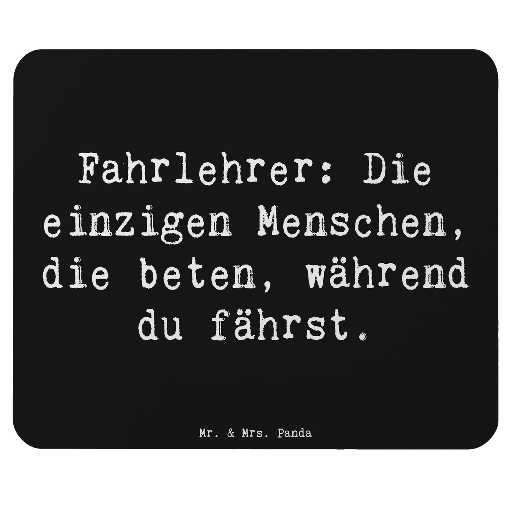Mauspad Spruch Fahrlehrer: Die einzigen Menschen, die beten, während du fährst. Mausunterlage, Computer zubehör, Mauspad, Einzigartiges Mauspad, Büroausstattung, Mousepad, PC Zubehör, Arbeitszimmer, Mauspad Büro, Designer Mauspad, Beruf, Ausbildung, Jubiläum, Abschied, Rente, Kollege, Kollegin, Geschenk, Schenken, Arbeitskollege, Mitarbeiter, Firma, Danke, Dankeschön