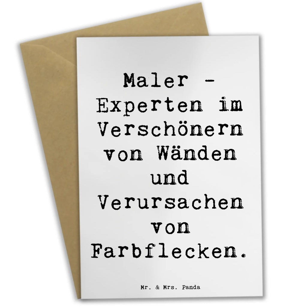 Grußkarte Spruch Maler - Experten im Verschönern von Wänden und Verursachen von Farbflecken. Ansichtskarten, Einladungskarte, Karte, Grußkarte, Geburtstagskarte, Hochzeitskarte, Klappkarte, Glückwunschkarte, Beruf, Ausbildung, Jubiläum, Abschied, Rente, Kollege, Kollegin, Geschenk, Schenken, Arbeitskollege, Mitarbeiter, Firma, Danke, Dankeschön