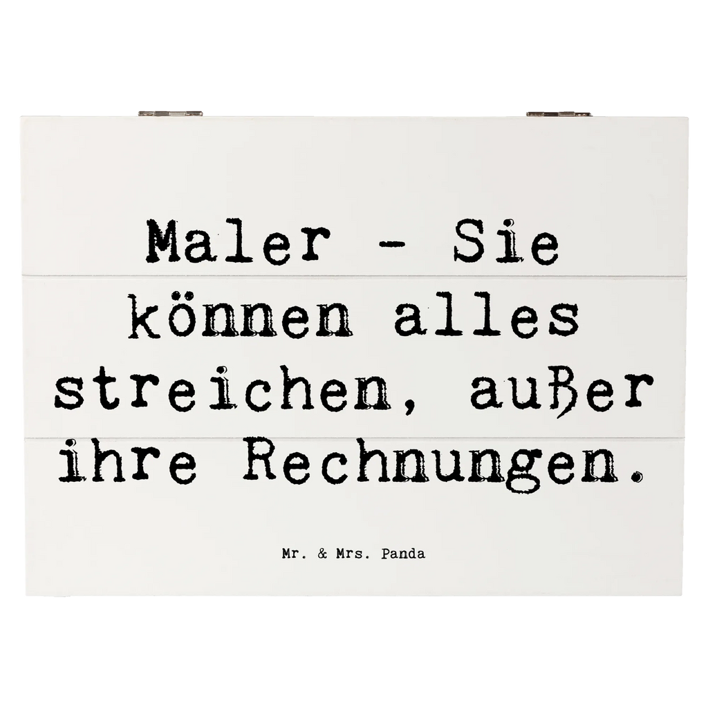 Holzkiste Spruch Maler - Sie können alles streichen, außer ihre Rechnungen. Truhe, Schatzkiste, Geschenkbox, Aufbewahrungsbox, XXL, Kiste, Schatulle, Erinnerungskiste, Geschenkdose, Erinnerungsbox, Holzkiste, Dekokiste, Beruf, Ausbildung, Jubiläum, Abschied, Rente, Kollege, Kollegin, Geschenk, Schenken, Arbeitskollege, Mitarbeiter, Firma, Danke, Dankeschön