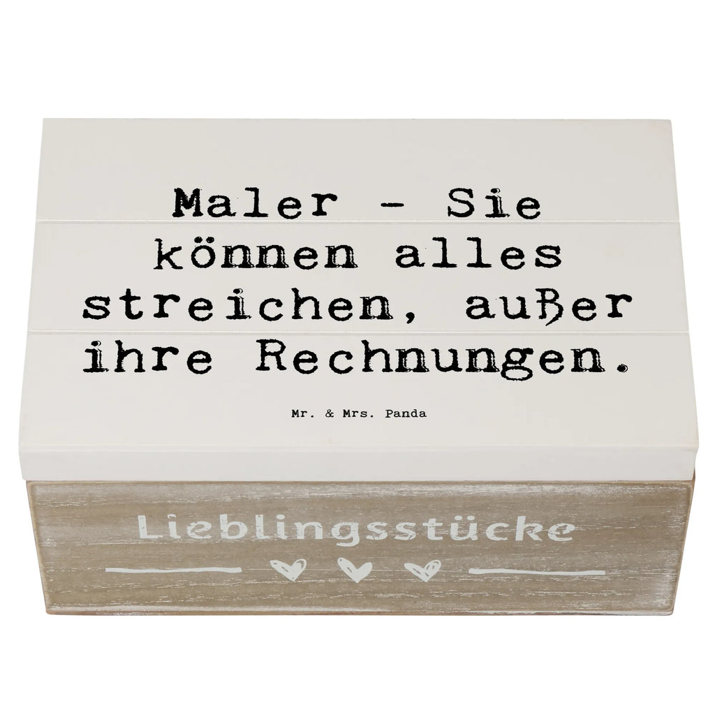 Holzkiste Spruch Maler - Sie können alles streichen, außer ihre Rechnungen. Truhe, Schatzkiste, Geschenkbox, Aufbewahrungsbox, XXL, Kiste, Schatulle, Erinnerungskiste, Geschenkdose, Erinnerungsbox, Holzkiste, Dekokiste, Beruf, Ausbildung, Jubiläum, Abschied, Rente, Kollege, Kollegin, Geschenk, Schenken, Arbeitskollege, Mitarbeiter, Firma, Danke, Dankeschön