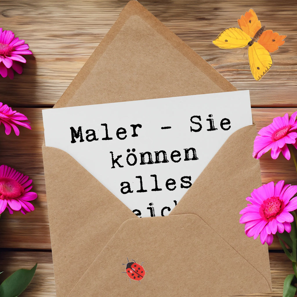 Deluxe Card Saying Maler - Sie können alles streichen, außer ihre Rechnungen. Hochwertige Grußkarte, Glückwunschkarte, Einladungskarte, Hochzeitskarte, Karte, Hochwertige Klappkarte, Klappkarte, Grußkarte, Geburtstagskarte, Beruf, Ausbildung, Jubiläum, Abschied, Rente, Kollege, Kollegin, Geschenk, Schenken, Arbeitskollege, Mitarbeiter, Firma, Danke, Dankeschön