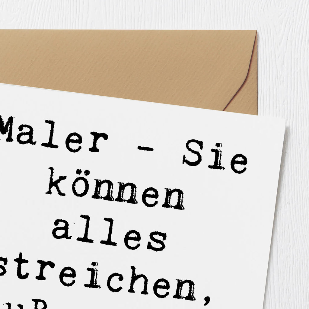 Deluxe Card Saying Maler - Sie können alles streichen, außer ihre Rechnungen. Hochwertige Grußkarte, Glückwunschkarte, Einladungskarte, Hochzeitskarte, Karte, Hochwertige Klappkarte, Klappkarte, Grußkarte, Geburtstagskarte, Beruf, Ausbildung, Jubiläum, Abschied, Rente, Kollege, Kollegin, Geschenk, Schenken, Arbeitskollege, Mitarbeiter, Firma, Danke, Dankeschön