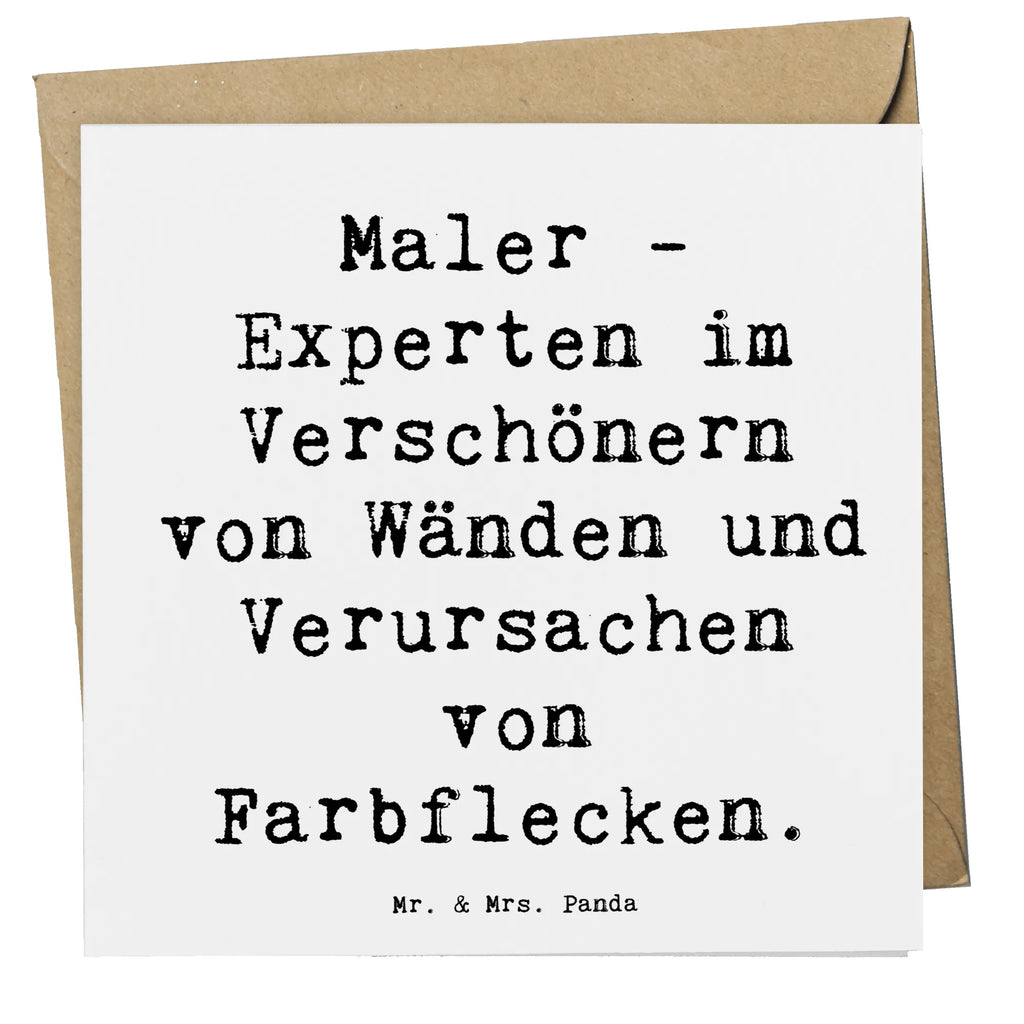 Deluxe Card Saying Maler - Experten im Verschönern von Wänden und Verursachen von Farbflecken. Hochwertige Klappkarte, Karte, Glückwunschkarte, Klappkarte, Einladungskarte, Grußkarte, Hochzeitskarte, Hochwertige Grußkarte, Geburtstagskarte, Beruf, Ausbildung, Jubiläum, Abschied, Rente, Kollege, Kollegin, Geschenk, Schenken, Arbeitskollege, Mitarbeiter, Firma, Danke, Dankeschön